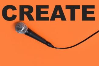 microphone on an orange background with the word create in block letters